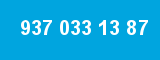 937 033 13 87